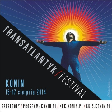 Transatlantyk Festiwal Konin 2014