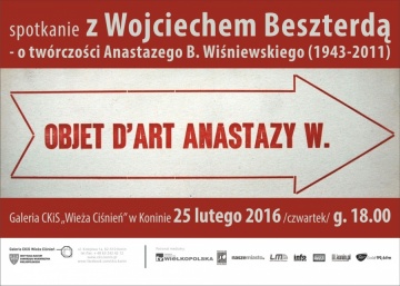 Spotkanie z Wojciechem Beszterdą - o twórczości Anastazego B. Wiśniewskiego