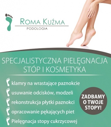 Podologia - Specjalistyczna Pielęgnacja St&oacute;p - Roma Kuźma