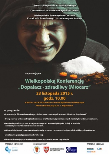 Wielkopolska konferencja âDopalacz - zdradliwy (M)ocarzâ