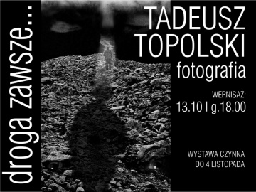 Otwarcie wystawy fotografii Tadeusza Topolskiego