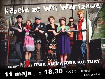 Muzyczne wydarzenie folkowe - koncert Kapeli ze Wsi Warszawa