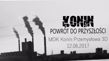 Konin. Powrót do przyszłości. Czy są szanse na rozwój miasta?