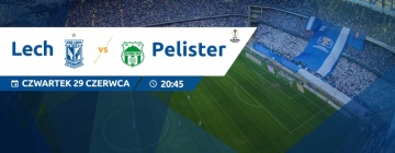 Lech Poznań - FK Pelister: pierwszy krok do Europy (konkurs)