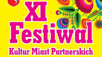 XI Festiwal Kultur Miast Partnerskich