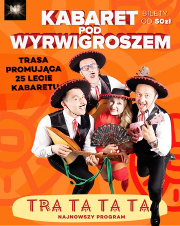 Wielka Trasa promująca 25-lecie Kabaretu Pod Wyrwigroszem