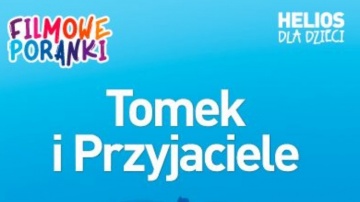 Filmowe Poranki: Tomek i Przyjaciele cz. 5