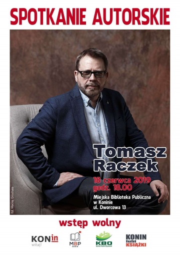 Konin lubi książki 4. Spotkanie autorskie z Tomaszem Raczkiem