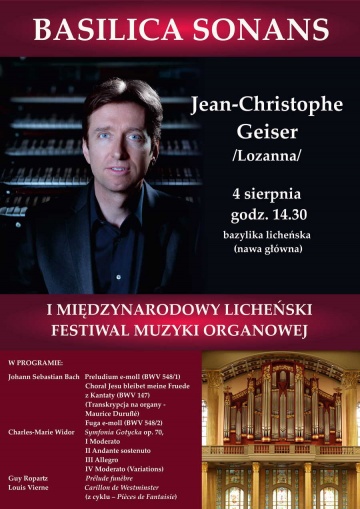 Licheń. Koncert Jeana-Christophe Geisera na festiwalu organowym