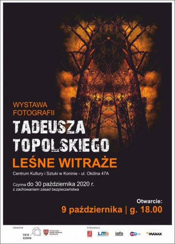 Leśne witraże Tadeusza Topolskiego - otwarcie wystawy fotografii