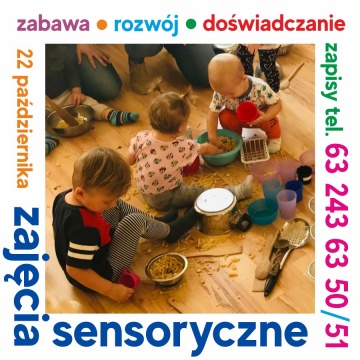 Zajęcia sensoryczne dla najmłodszych - zabawa, edukacja, doświadczanie