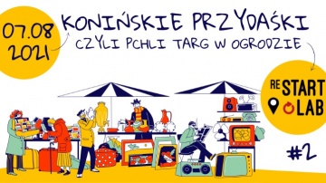 Konińskie Przydaśki, czyli pchli targ w ogrodzie. Wstęp od Podórnej