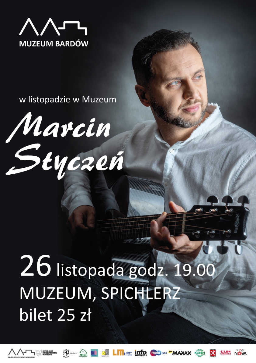 Muzeum Bardów. Marcin Styczeń w Koninie.
