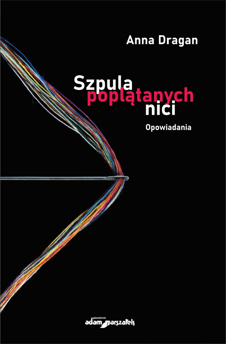 Szpula Anny Dragan. Jak rozplątać te nici?