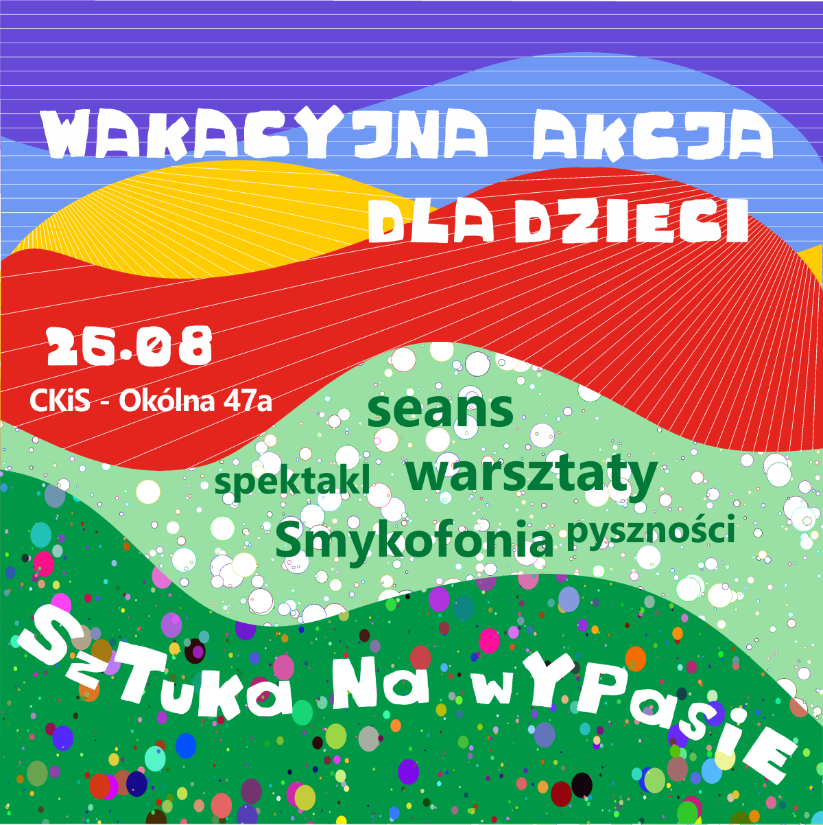 SZTUKA NA WYPASIE - popołudnie pełne artystycznych niespodzianek i pyszności