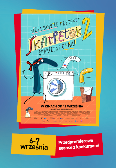 Niesamowite przygody skarpetek 2. Skarpetki górą! - przedpremierowe seanse z konkursami