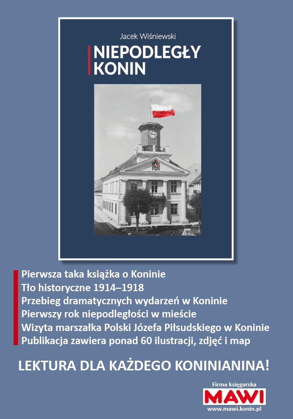 Dramatyczne wydarzenia 11 listopada 1918 roku w Koninie