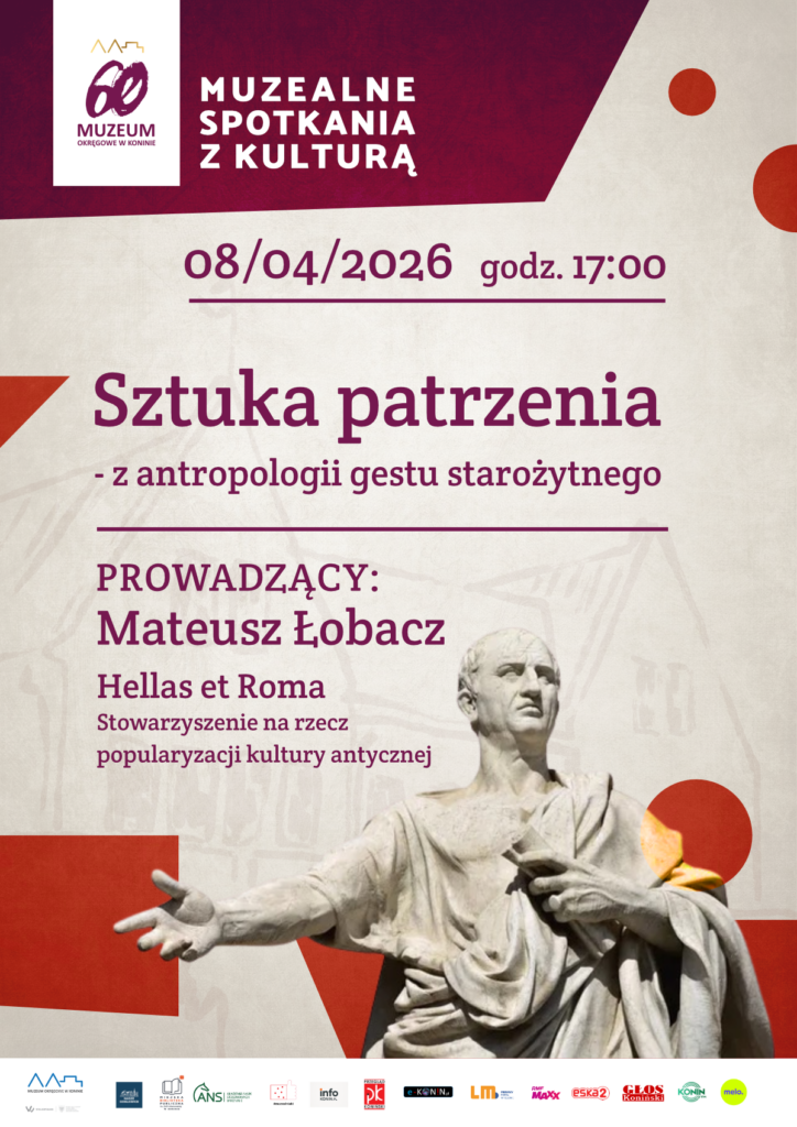 ,Sztuka patrzenia – z antropologii gestu starożytnego”. Muzealne spotkania z kulturą