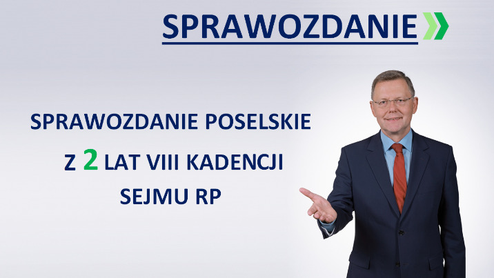 Poseł Tomasz Piotr Nowak - Sprawozdanie poselskie za pierwszą połowę VIII kadencji Sejmu RP