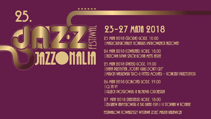 25 Jazz Festiwal Jazzonalia 2018 - Makroregionalny konkurs improwizacji jazzowej w PSM I i II st. w Koninie