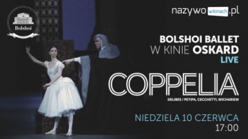 Bolshoi Balet - "Coppelia"