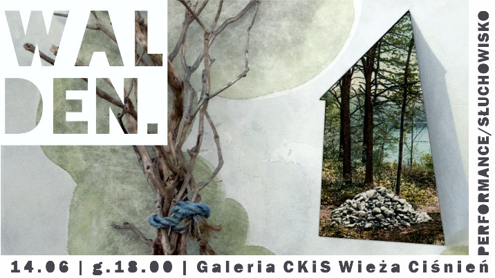 Performance/słuchowisko "Walden"