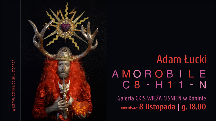 Adam Łucki „Amorobile C8-H11-N” - wernisaż