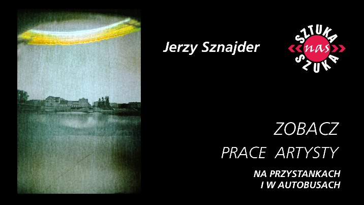 Konin Jerzego Sznajdra malowany światłem - &bdquo;Sztuka nas szuka&rdquo;