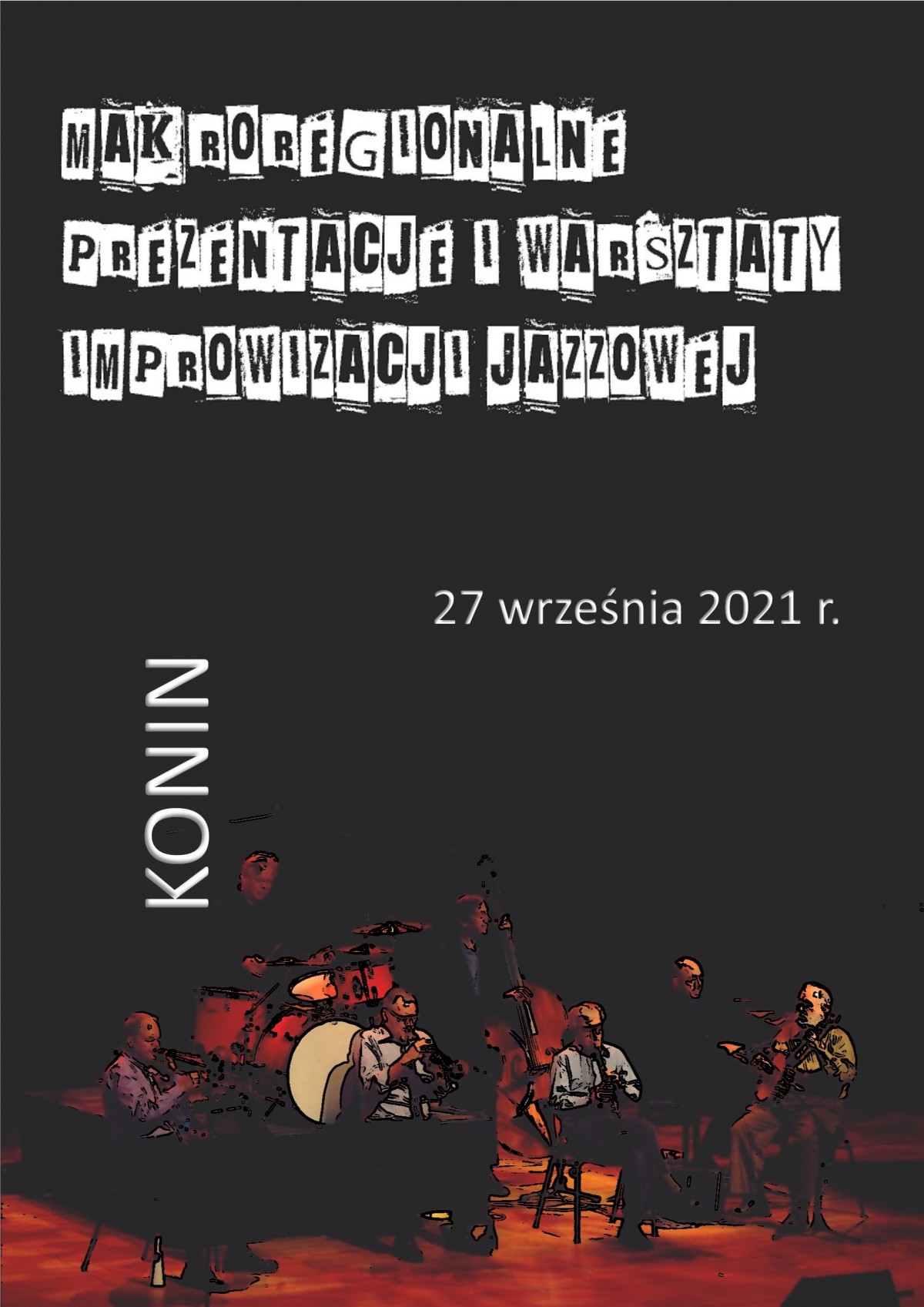 VI Makroregionalne Prezentacje i Warsztaty Improwizacji Jazzowej  KONIN 2021