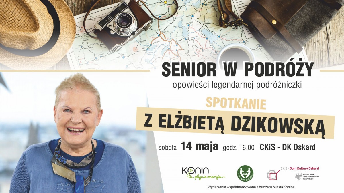 "Senior w podróży" - spotkanie z Elżbietą Dzikowską