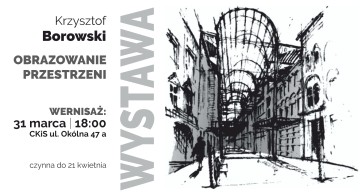 Precyzja i wrażliwość - zobacz prace Krzysztofa Borowskiego: rysunki, malarstwo, rzeźba