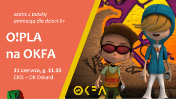 O!PLA na OKFA – poranek z polską animacją dla dzieci 6+