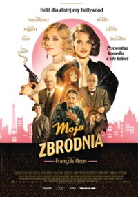 Moja zbrodnia/ przy Okólnej