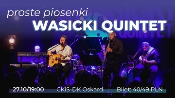 Wasicki Quintet – nastrojowy i klimatyczny koncert z "Prostymi Piosenkami"