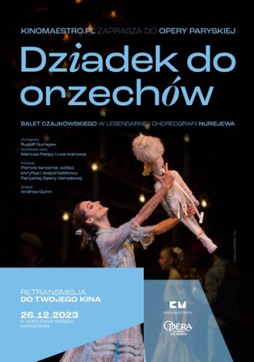 Dziadek do orzechów/Retransmisja z Paryskiej Opery Narodowej