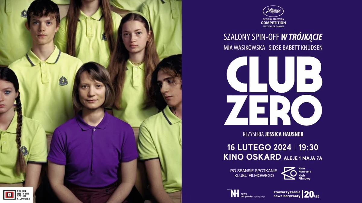 "Club Zero" w Kinie Konesera | premiera | komentarz Łukasza Maciejewskiego i spotkanie Klubu Filmowego