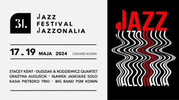 31. Jazz Festival Jazzonalia - koncerty, film, wystawa