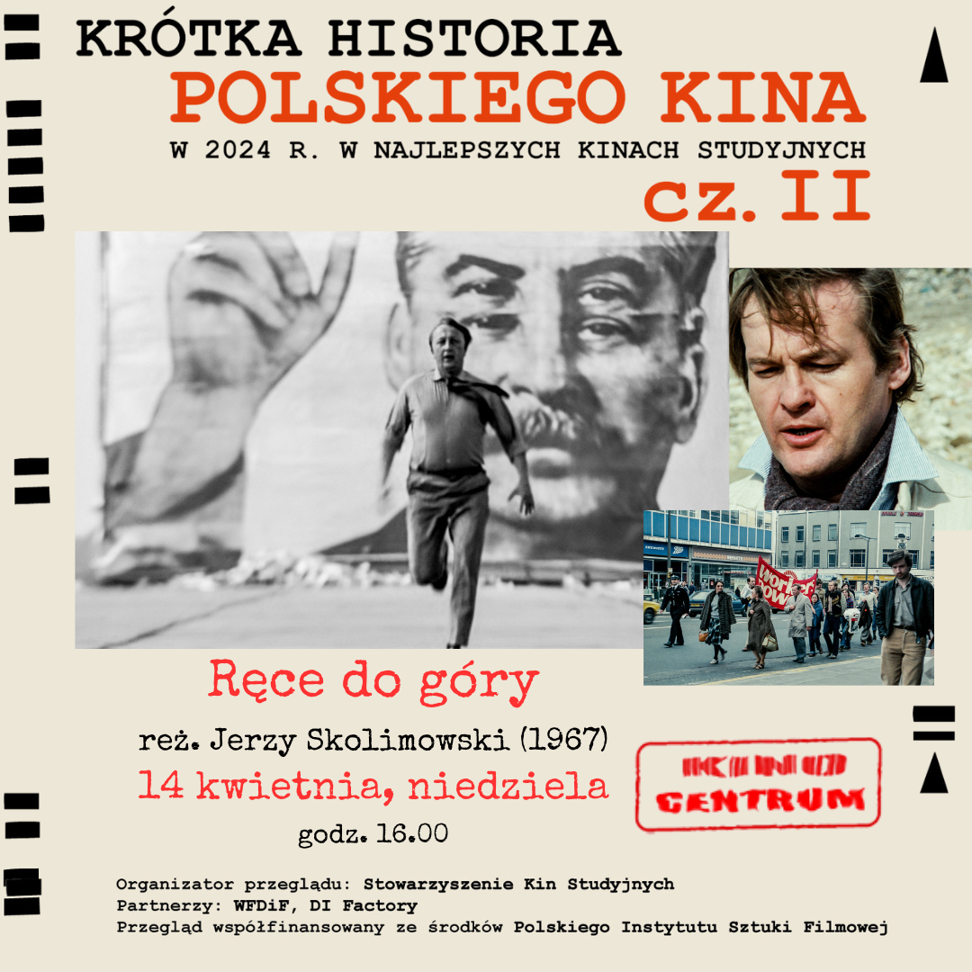 KDK- Krótka historia polskiego kina- Ręce do góry