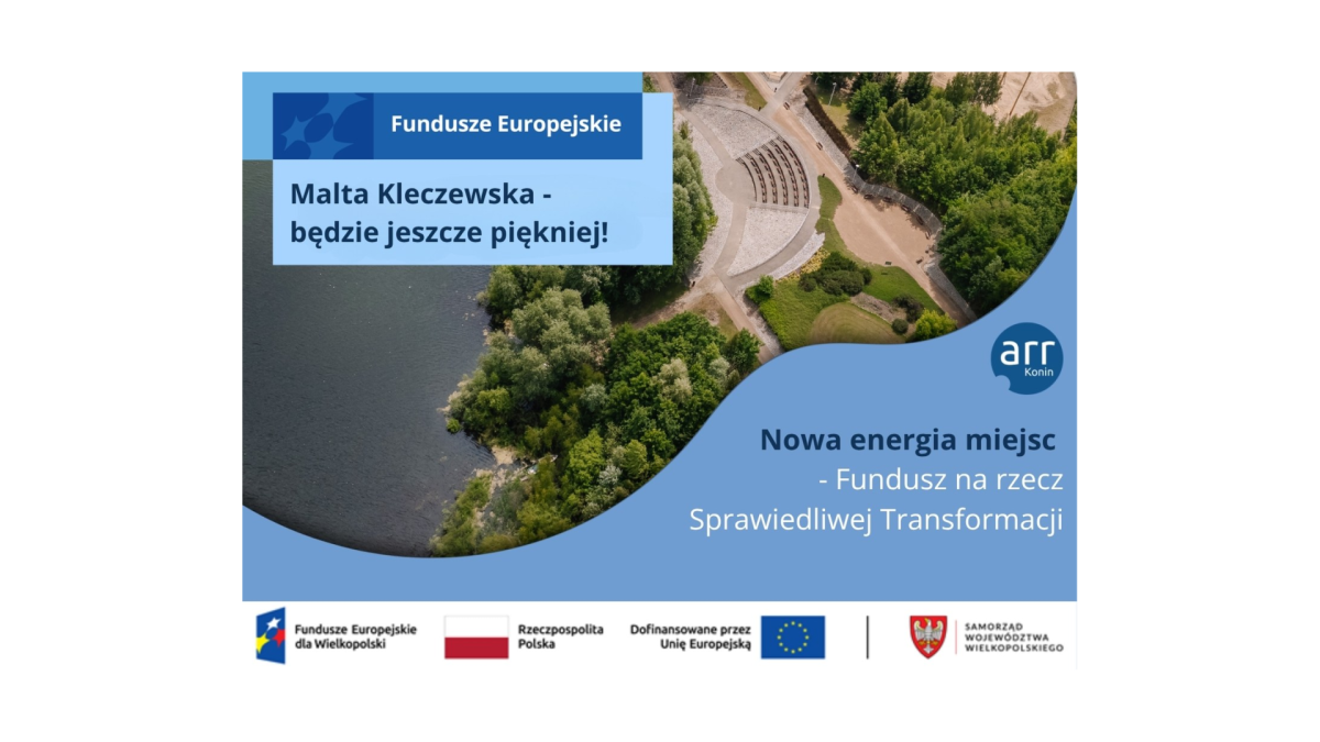 Wielkopolska Wschodnia w nowym świetle: Kleczewska Malta zmienia oblicze