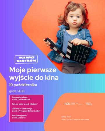 KCK/ Kino Centrum- Moje pierwsze wyjście do kina z klasyką bajek polskich
