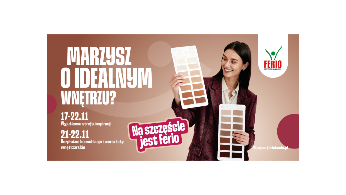 Marzysz o przytulnym, funkcjonalnym i pięknym wnętrzu? Ferio Konin pomoże Ci je stworzyć!