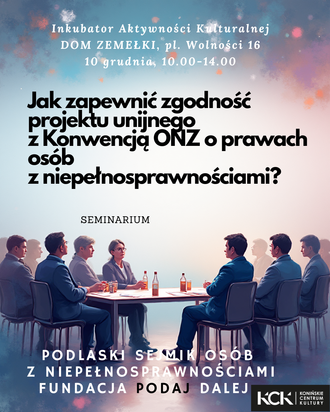 Dom Zemełki/ Seminarium "Prawa os&oacute;b z niepełnosprawnościami w UE a konwencje ONZ-u"