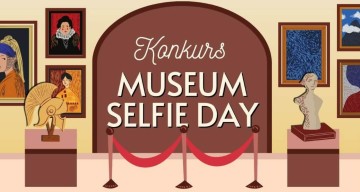 Konkurs Museum Selfie Day