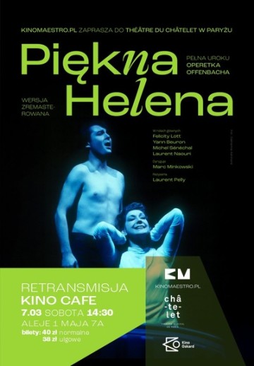 Operetka "Piękna Helena" - retransmisja z Theatre du Chatelet w Paryżu