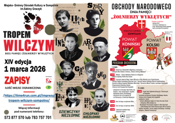 „Tropem Wilczym” - Bieg Pamięci Żołnierzy Wyklętych oraz lokalne obchody Narodowego Dnia Pamięci „Żołnierzy Wyklętych”.