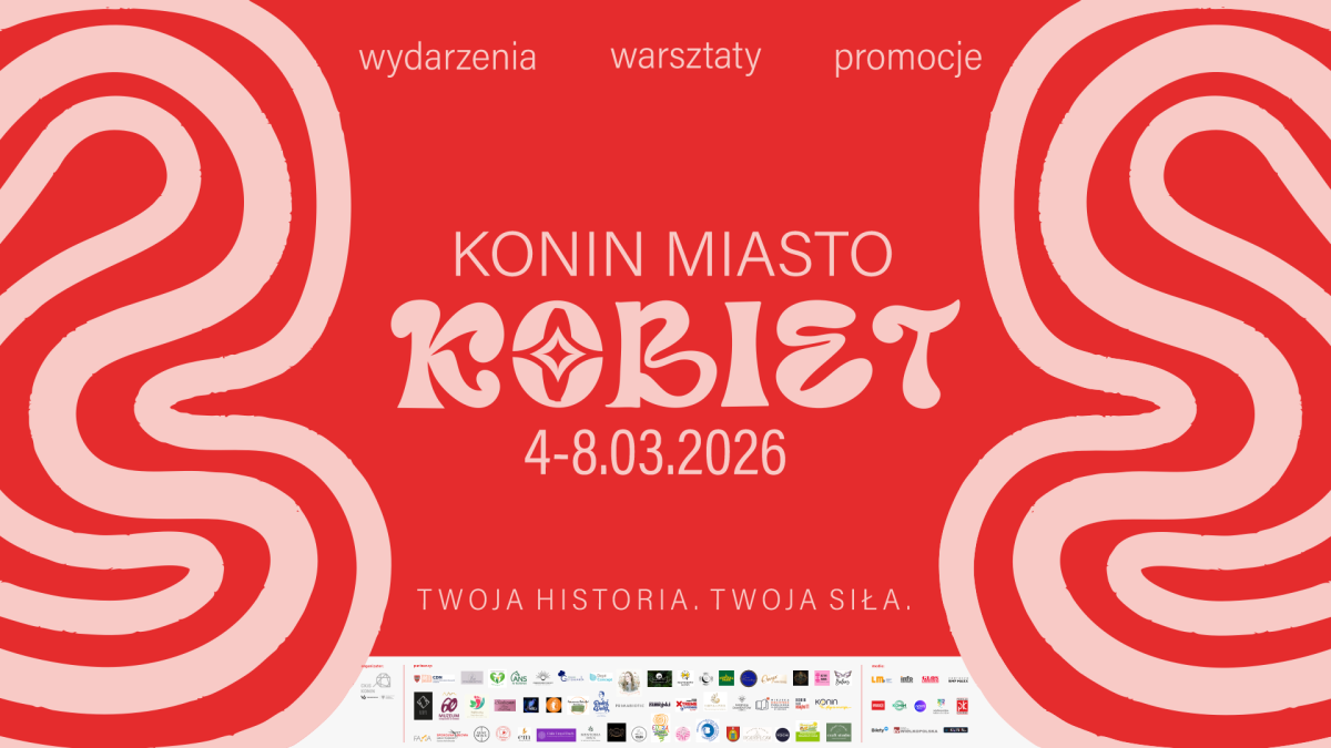 „Twoja historia. Twoja siła” – 18. edycja projektu Konin Miasto Kobiet!