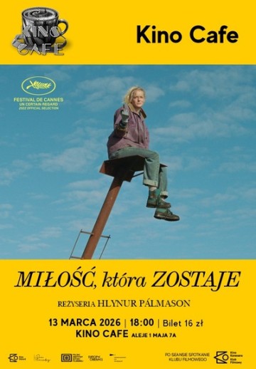 Kino Konesera: Miłość, kt&oacute;ra zostaje | Kino Cafe
