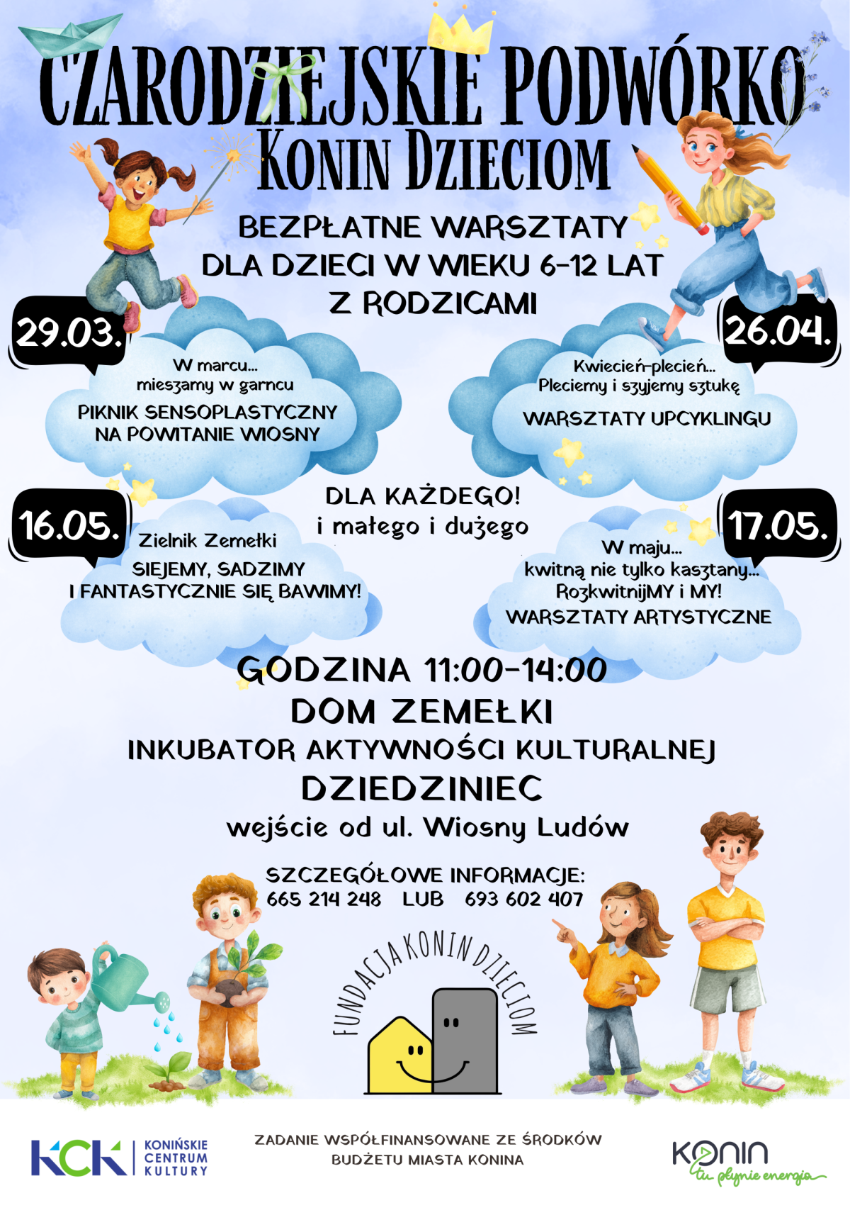 Czardziejskie podwórko- Konin Dzieciom/ Dom Zemełki