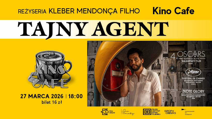Nominowany do Oscara &bdquo;Tajny agent&rdquo;  w Kinie Konesera + komentarz Łukasza Maciejewskiego i dyskusja po filmie