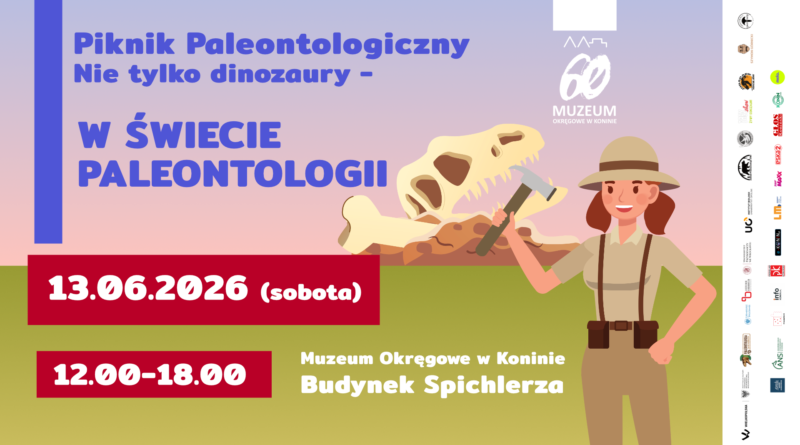 Piknik Paleontologiczny Nie tylko dinozaury &ndash; w świecie paleontologii